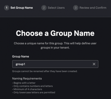 This image shows the first step, Set Group Name, when creating a new group. The other steps are 'Select Users" and "Review and Confirm".