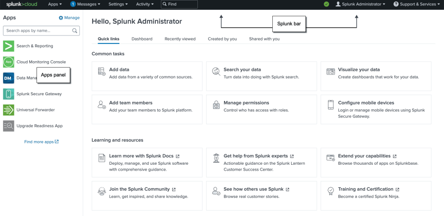 This image shows the Splunk Home page for Splunk Cloud Platform. The Apps panel extends the full length of the left side of the window. The Splunk bar is at the top of the window. The center panel contains a set of quick links for common tasks and another set of learning and resource links.