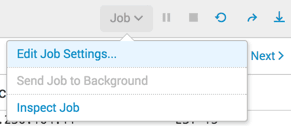 An image of the Job menu from the explorer, displaying its three options: Edit Job Settings, Send To Background, and Inspect Job.
