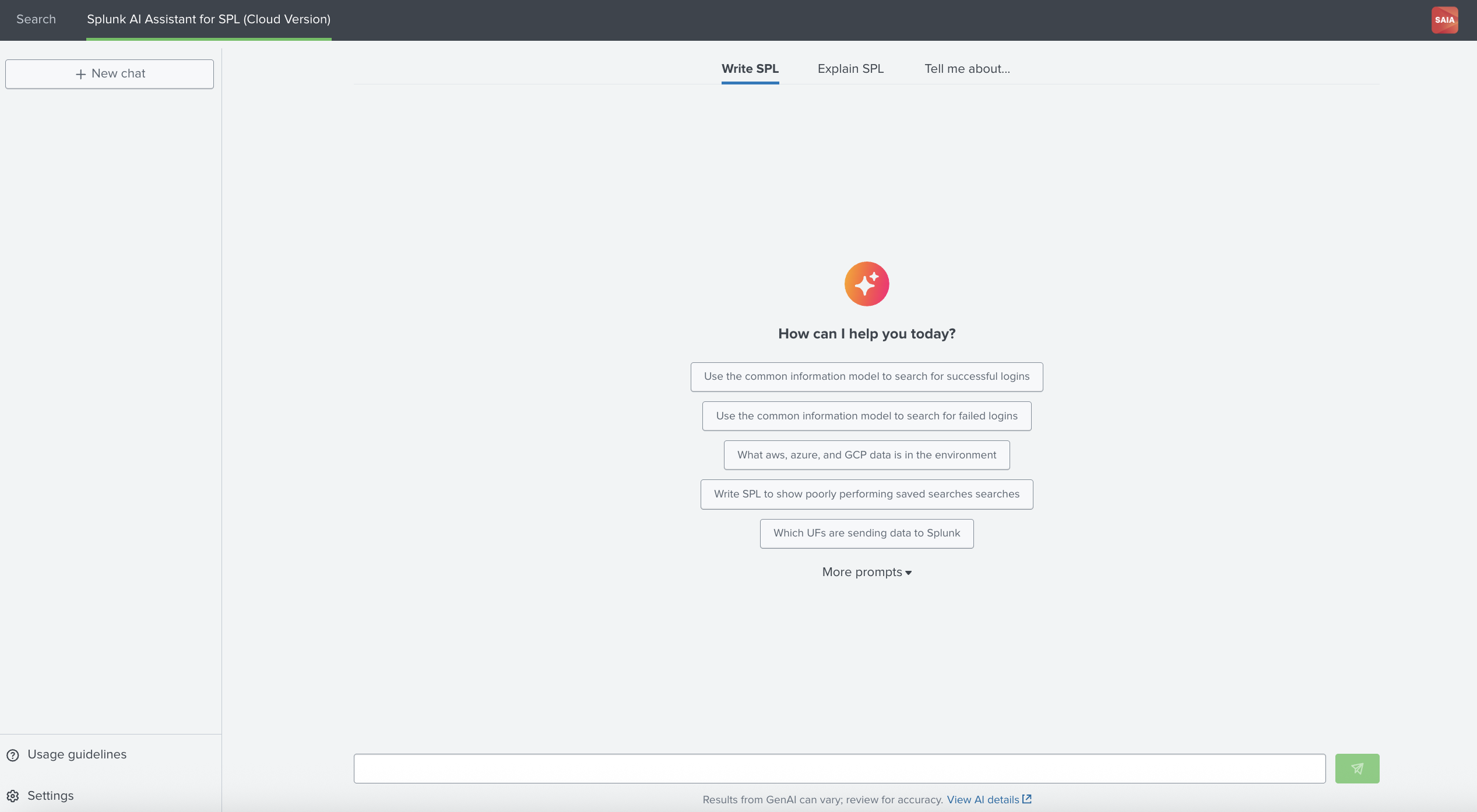 This image shows the view when you open Splunk AI Assistant for SPL. Available actions include Write and optimize SPL, Explain SPL, and Tell me about. There is also a New Chat option in the top left which will start a new job in the assistant.