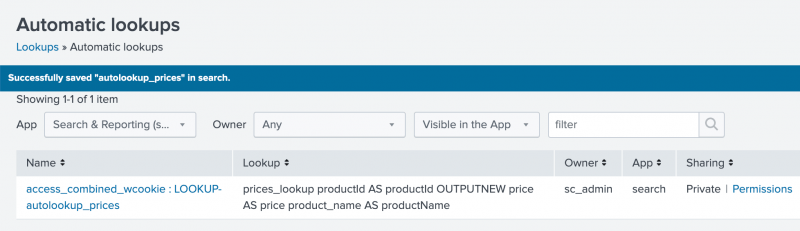 This image shows the Automatic lookups view. The format of the lookup name is "sourcetype : LOOKUP-name". This displays as "access_combined_wcookie : LOOKUP-autolookup_prices" in the screen image. The list in this view contains seven columns: Name, Lookup, Owner, App, Sharing, Status, and Action.