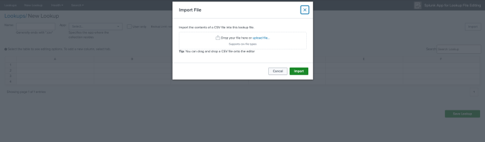 This image shows the New Lookup page for a new CSV lookup. A button labeled Import has been selected, which results in a dialog box. In this dialog box, you can select a CSV file to import from your computer or drag and drop the CSV file in the box.