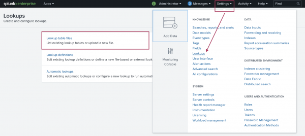 This image shows the pathway in an example Splunk system to reach the Lookup table files. From the top navigation bar the Settings menu is open and the Lookups option is highlighted. Selecting Lookups opens the page from which you can create and configure lookups. On this screen the Lookup table files option is highlighted.