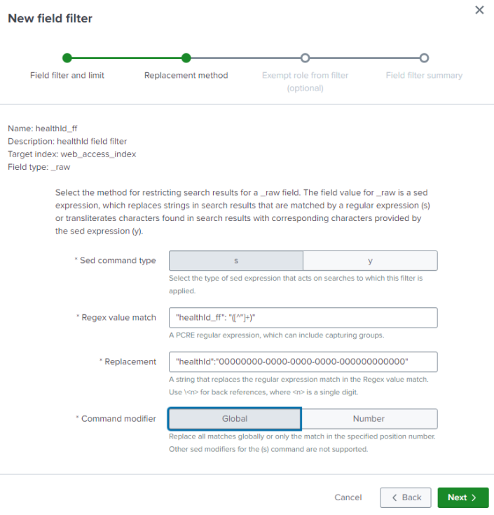 Screenshot of the New field filterReplacement method page showing the information about the new _raw field filter. The Sed command type is set to s, the Regex value match field and the Replacement field are set to the values specified in this example, and the Command modifier is set to Global.