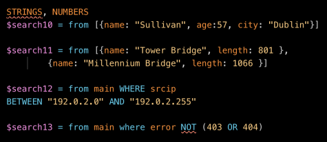 This image shows search examples where strings, which always appear in double quotation marks, are colored light brown. For example, in the SPL "WHERE scrip BETWEEN "192.0.2.0" AND "192.0.2.225"  the IP addresses are colored light brown. Numbers also appear in light brown. For example, in the SPL "error NOT (403 OR 404)" the HTTP error codes are colored light brown.