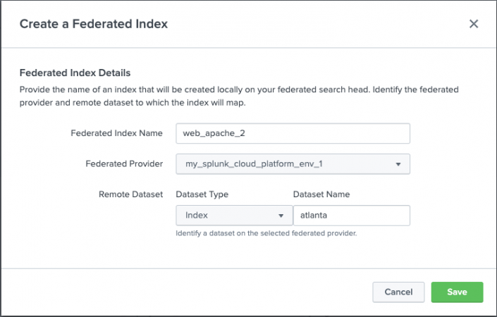 An image of the Create a Federated Index dialog, filled out for a federated index named web_apache_2 that maps to a remote index on the federated provider my_splunk_cloud_platform_env_1.