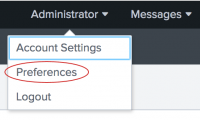 This screen image shows the Splunk bar. The user account name "Administrator" is selected. The menu choices are Account Settings, Preferences, and Logout.
