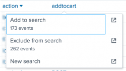 This image shows the add to cart action. In the list of drilldown options, the Add to search option shows there are 173 events that match the add to cart action. The Exclude from search options shows there are 262 events that do not contain the add to cart action.